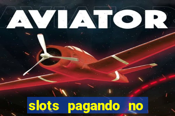 slots pagando no cadastro saque free 2024